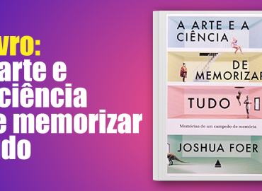 Livro: A arte e a ciência de memorizar tudo