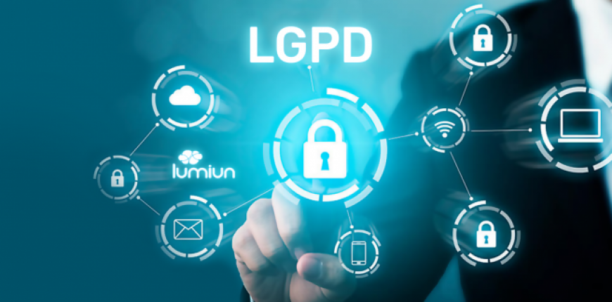 LGPD - Lei Geral de Proteção de Dados Pessoais 